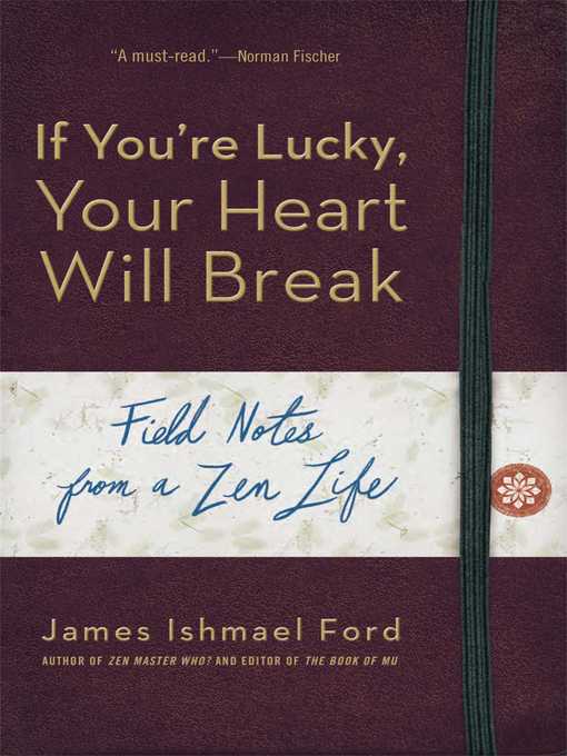 Title details for If You're Lucky, Your Heart Will Break by James Ishmael Ford - Wait list